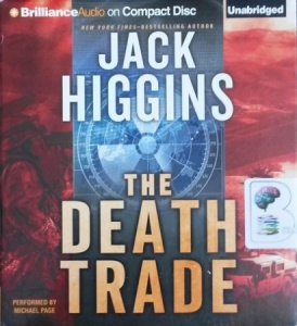 The Death Trade written by Jack Higgins performed by Michael Page on CD (Unabridged)